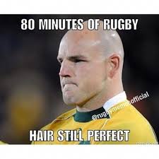 Image Result For Rugby Union Hair Meme Bestsportsmemes Rugby Funny Rugby Memes Rugby Quotes