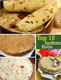 Top 10 Rotis Collection Of Best Rotis Indian Food Recipes Indian Food Recipes Vegetarian Food