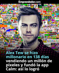 De vender #pixeles a fundar #Calm, el #millonario que empezó con 50  dólares: 👉 https://bit.ly/4kHwL1T 👈😎🧠💸 Alex Tew tenía 21 años, cero  contactos y una idea rarísima... pero brillante: vendió un millón