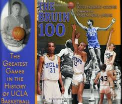Originally by ranker ncaa basketball. The Bruin 100 The Greatest Games In The History Of Ucla Basketball Howard Cooper Scott 9781886110564 Amazon Com Books