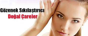 Kadinlar Kulubu Editorleri Olarak Arastirdik Guzel Bir Cilde Kavusmaniz Icin Gozenek Sikilastirici 9 Dogal Care Yazi Dogal Cilt Bakimi Dogal Cilt Cilt Bakimi