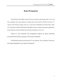 Contoh proposal pengajuan dana merupakan proposal yang ditulis guna meyakinkan calon pemberi dana agar mau dan percaya untuk mensponsori program, produk, maupun layanan tertentu. Contoh Kata Pengantar Proposal Pengajuan Magang