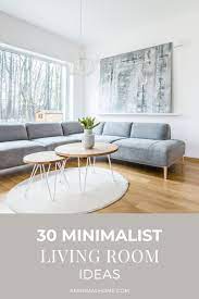30 Minimalist Living Room Ideas Minimalist Living Room Apartment Minimalist Living Room Decor Minimalist Living Room