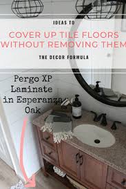 Remove the existing flooring with a heat gun and utility knife, tearing up the old flooring and removing the glue using a commercial adhesive removal product. Ideas For Covering Up Tile Floors Without Removing It The Decor Formula