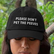 Buy Please Don't Pet the Peeves Embroidered Dad Hat, Cute Women's Dad Hat,  Women's Hat, Trendy Hat, Gift for Bestie Online in India