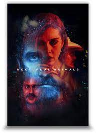 Nocturnal Animals 2016 Best Movie Posters Nocturnal Animals Movie Poster Art