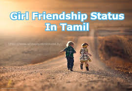 Maybe you would like to learn more about one of these? Girl Friendship Status In Tamil Girl Friendship Quotes In Tamil Girl Friendship Kavithai In Tamil Boy And Girl Friendship Quotes Wishes Quotes In Tamil