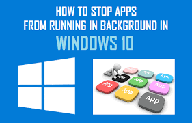 To see what apps run on your machine, search background apps and select the first how. How To Stop Apps From Running In Background In Windows 10