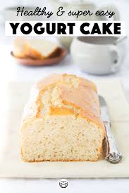 Healthy Yogurt Cake One Bowl Easy And Inexpensive The Clever Meal Recipe Low Sugar Dessert Recipes Baking With Yogurt Healthy Cake Recipes