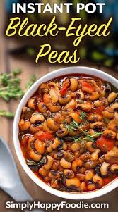 Instant Pot Black Eyed Peas Is A Delicious Traditional Meal For New Year S Make These Pressure Pea Recipes Blackeyed Pea Recipes Healthy Instant Pot Recipes