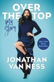 Over the Top : My Story by Jonathan Van Ness (2020, Trade Paperback) for  sale online