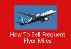 How To Sell Frequent Flyer Miles - Moneyjojo
