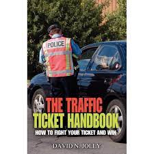 The Traffic Ticket Handbook : How To Fight Your Ticket And Win - Walmart.com