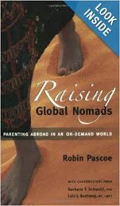 Raising Global Nomads Parenting Abroad In An On Demand World Robin Pascoe 9780968676035 Amazon Co Global Nomad Global Education Activities Global Education
