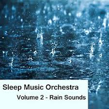 Relaxing sound of rain falling. Sleep Music Orchestra Vol 2 Rain Sounds Song Download Sleep Music Orchestra Vol 2 Rain Sounds Mp3 Song Download Free Online Songs Hungama Com