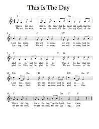 Free Lead Sheet This Is The Day Hymn Sheet Music Christian Song Lyrics Sunday School Songs