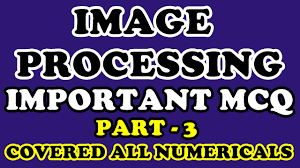 Image Processing Mcq Final Year Exams Aktu Exams Mcq Image Processing Mcq Questions And Answer Youtube
