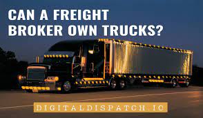 Can A Freight Broker Own Trucks?