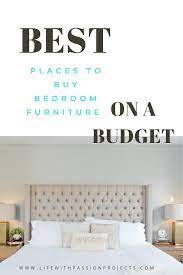 Best Places To Buy Bedroom Furniture On A Budget Buy Bedroom Furniture Bedroom Furniture Budget Furniture