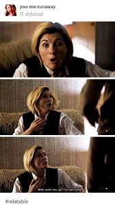 Doctorwho Relatable Doctor Who Funny Doctor Who 13th Doctor