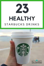 23 Healthy Starbucks Drinks Under 200 Calories
