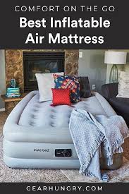 11 Best Inflatable Air Mattresses In 2020 Buying Guide Gear Hungry In 2020 Inflatable Air Mattress Air Mattresses Air Mattress