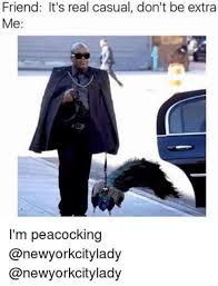 What Being Extra Means Plus 17 Hilarious Memes As Examples Of How To Use This Slang Term Funny Memes Funny Relatable Memes Funny Images