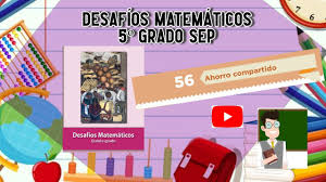Repartir lo que sobra página 60. Desafio 56 5Âº Grado Sep Pag 107 Educacion Sep Matematicasatualcance Mequedoencasa Youtube