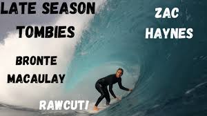 Jack macaulay is dead : Rawcut Pumping Late Season Surf At Tombstones With Bronte Macaulay Zac Haynes And Harry Bryant Youtube