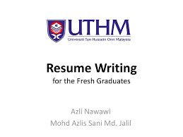 2,048 fresh graduate jobs in malaysia. Resume Writing For The Fresh Graduates Ppt Download