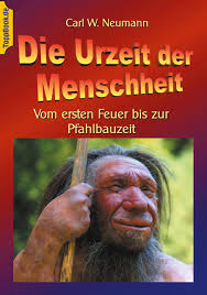 Die Urzeit der Menschheit von Carl W Neumann (E-Book, EPUB)