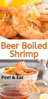 Allow them to cool for about 5 to 10 minutes. Shell On Shrimp Is Cooked In Spicy Beer Broth Can Be Served Warm Or Cold For The Best Beer Boiled Sweet Snacks Recipes Seafood Boil Recipes How To Cook Shrimp