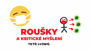 Heureka.cz vám poradí, jak vybírat roušky. Rousky A Kriticke Mysleni Rouskyvsem Petr Ludwig Youtube