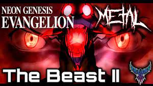 Neon Genesis Evangelion - The Beast II 【Intense Symphonic Metal Cover】 -  YouTube