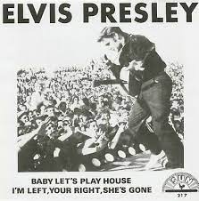 Elvis Presley Baby Let S Play House Estou A Esquerda Voce Esta Certo Ela Se Foi 4 Ebay