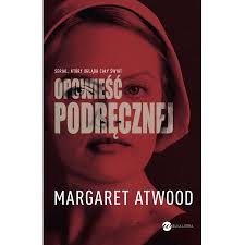 Jest to antyutopia mówiąca o autorytarnym świecie, w którym władzę w usa przejęła pseudochrześcijańska junta. Opowiesc Podrecznej Margaret Atwood Ksiazka W Ksiegarni Taniaksiazka Pl