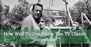 If you can get more than 20 of these questions correct, consider yourself an honorary deputy. How Well Do You Know The Tv Classic Gunsmoke Quizpug