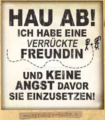 Achtung Verrückte Freundin Sprüche Suche