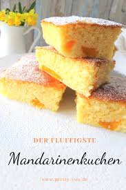 Osterbacken Saftiger Mandarinenkuchen Mit Buttermilch Pretty You Kuchen Mit Mandarinen Kuchen Rezepte Einfach Mandarinenkuchen