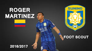 Roger beyker martínez (cartagena de indias, colombia, 23 de junio de 1994) es un futbolista colombiano. Roger Martinez Jiangsu Suning Goals Skills Assists 2016 2017 Hd Youtube