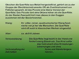 Die querflöte ist ein nicht transponierendes instrument in c. Querflote Piccolo Ppt Video Online Herunterladen