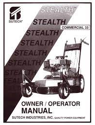 I am currently back using the smaller toro because it is easier on the aging body (shoulders, back, etc). Sutech Stealth Commercial 33 Owner S Operator S Manual Pdf Download Manualslib