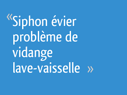 Siphon Evier Probleme De Vidange Lave Vaisselle 11 Messages