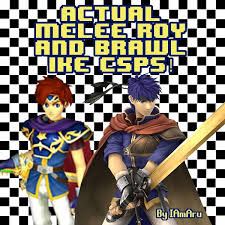 Brawl on the wii, a gamefaqs q&a question titled is it possible to unlock roy in brawl?. Actual Melee Roy And Brawl Ike Csps Super Smash Bros Wii U Mods