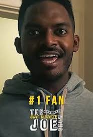 The One Minute Joe Show" #1 Fan (TV Episode 2019)