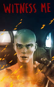 Mad Max I Live I Die I Live Again Mad Max Fury Road Witness Me Mad Max Fury Road Mad Max Mad Max Fury