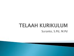 Kurikulum tingkat satuan pendidikan (ktsp) jurnal idaroh, vol. Ppt Telaah Kurikulum Powerpoint Presentation Free Download Id 4383372