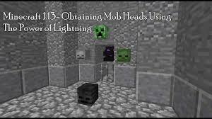 Using The Channeling Enchantment To Get Uncommon Mob Heads In Minecraft 1 13 Youtube