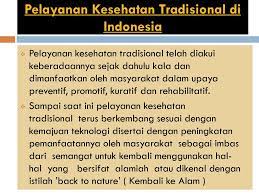 Check spelling or type a new query. Pelayanan Kesehatan Tradisional Di Indonesia Ppt Download