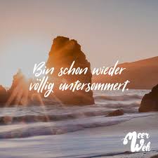Bin Schon Wieder Völlig Untersommert Meerweh Visual Statements